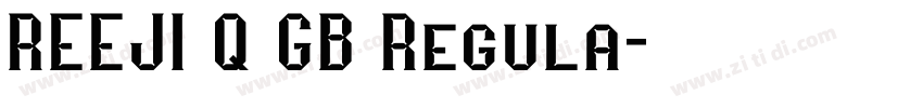 REEJI Q GB Regula字体转换